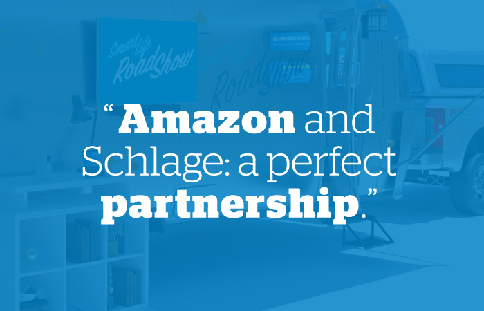 Amazon - Smart Life Roadshow - Schlage
