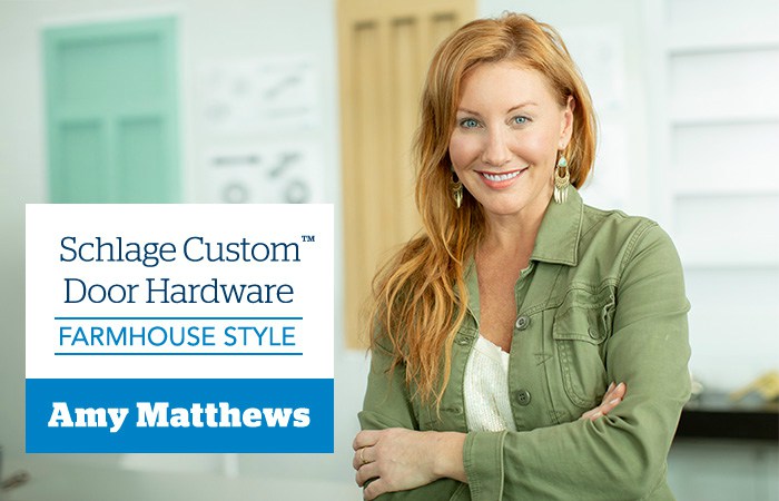 Farmhouse Style - Amy Matthews - Schlage Custom