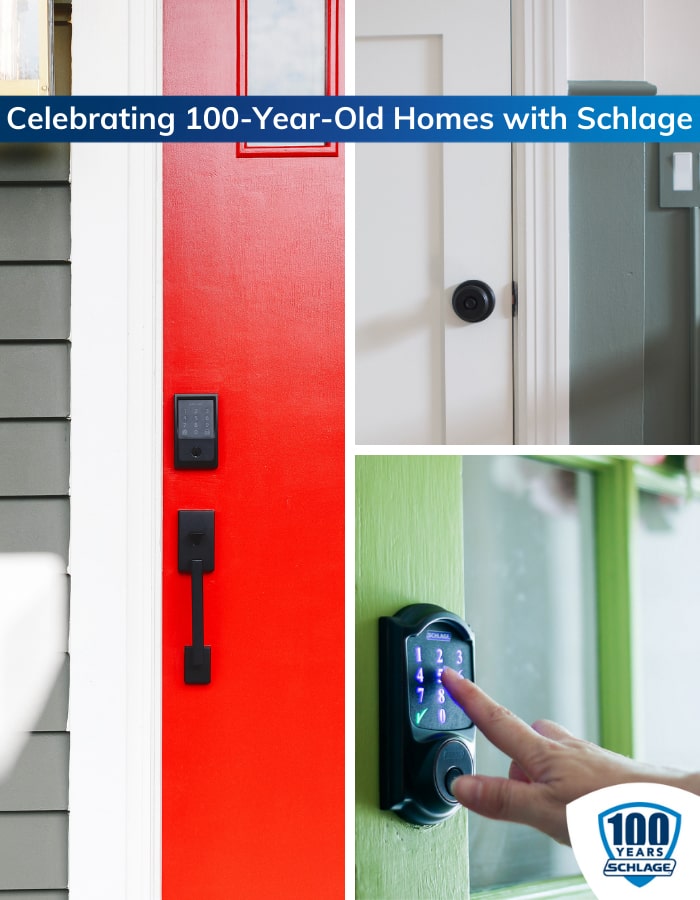 Schlage door locks on 100 year old homes.